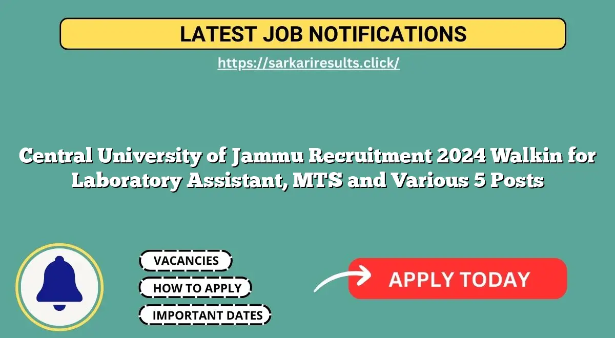 Central University of Jammu Recruitment 2024 Walkin for Laboratory Assistant, MTS and Various 5 Posts