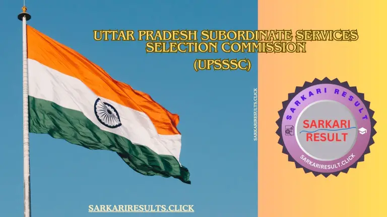 Uttar Pradesh Subordinate Services Selection Commission (UPSSSC)