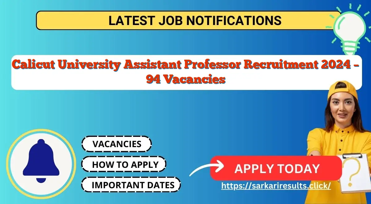 Calicut University Assistant Professor Recruitment 2024 – 94 Vacancies