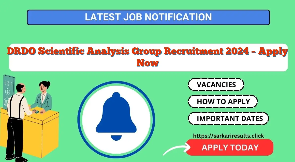 DRDO Scientific Analysis Group Recruitment 2024 – Apply Now