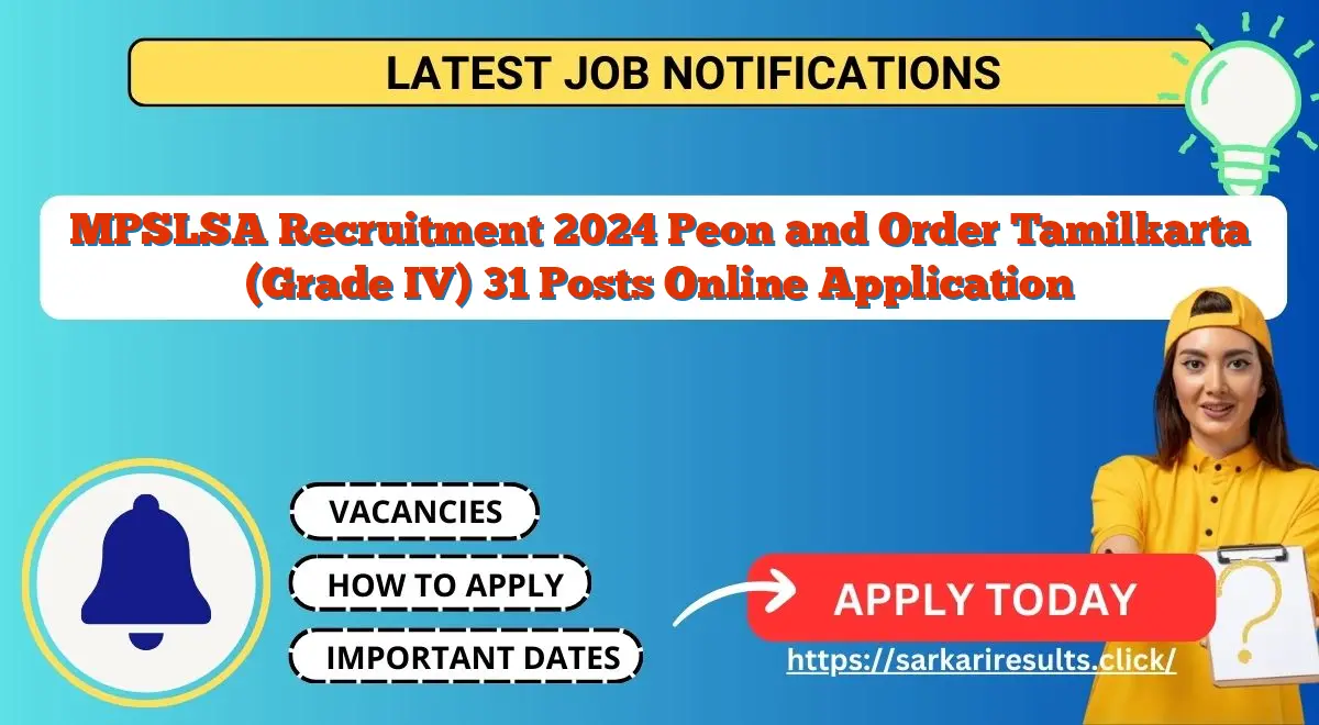 MPSLSA Recruitment 2024 Peon and Order Tamilkarta (Grade IV) 31 Posts Online Application