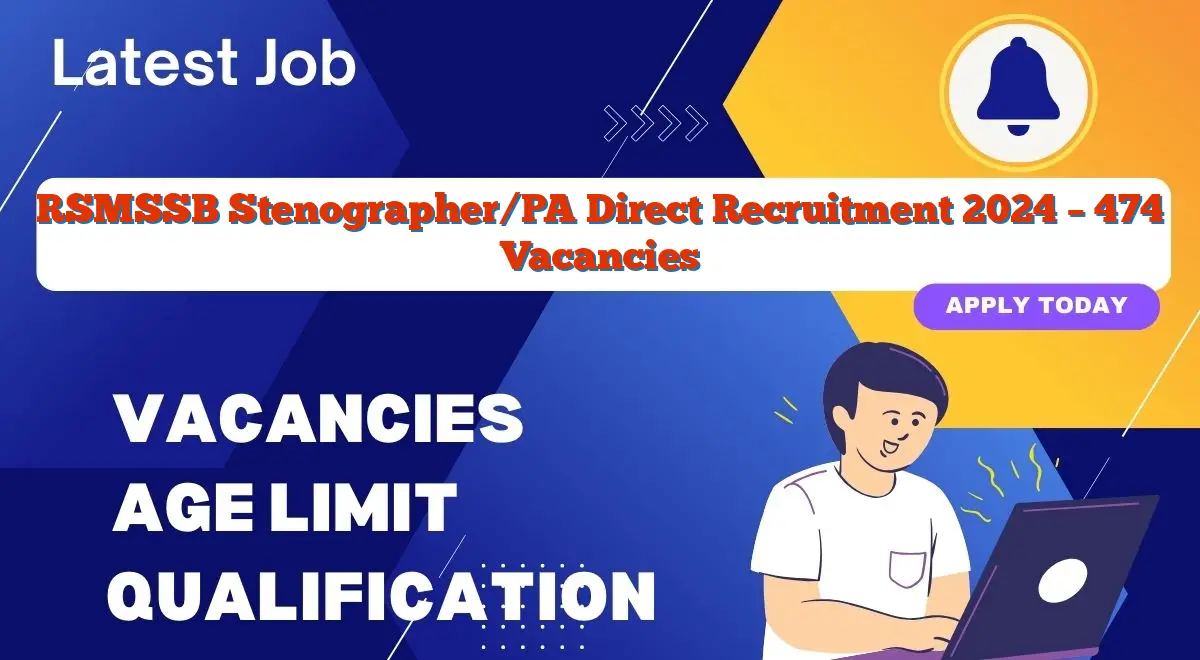 RSMSSB Stenographer/PA Direct Recruitment 2024 – 474 Vacancies