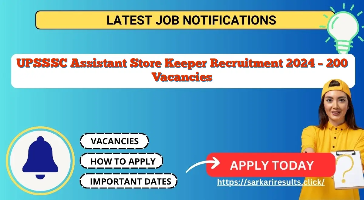 UPSSSC Assistant Store Keeper Recruitment 2024 – 200 Vacancies