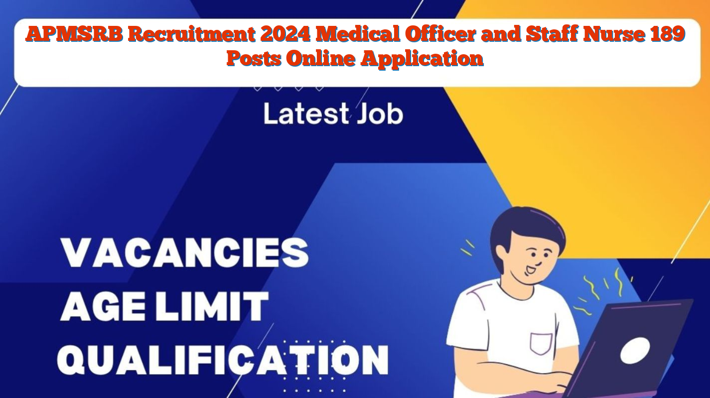 APMSRB Recruitment 2024 Medical Officer and Staff Nurse 189 Posts Online Application