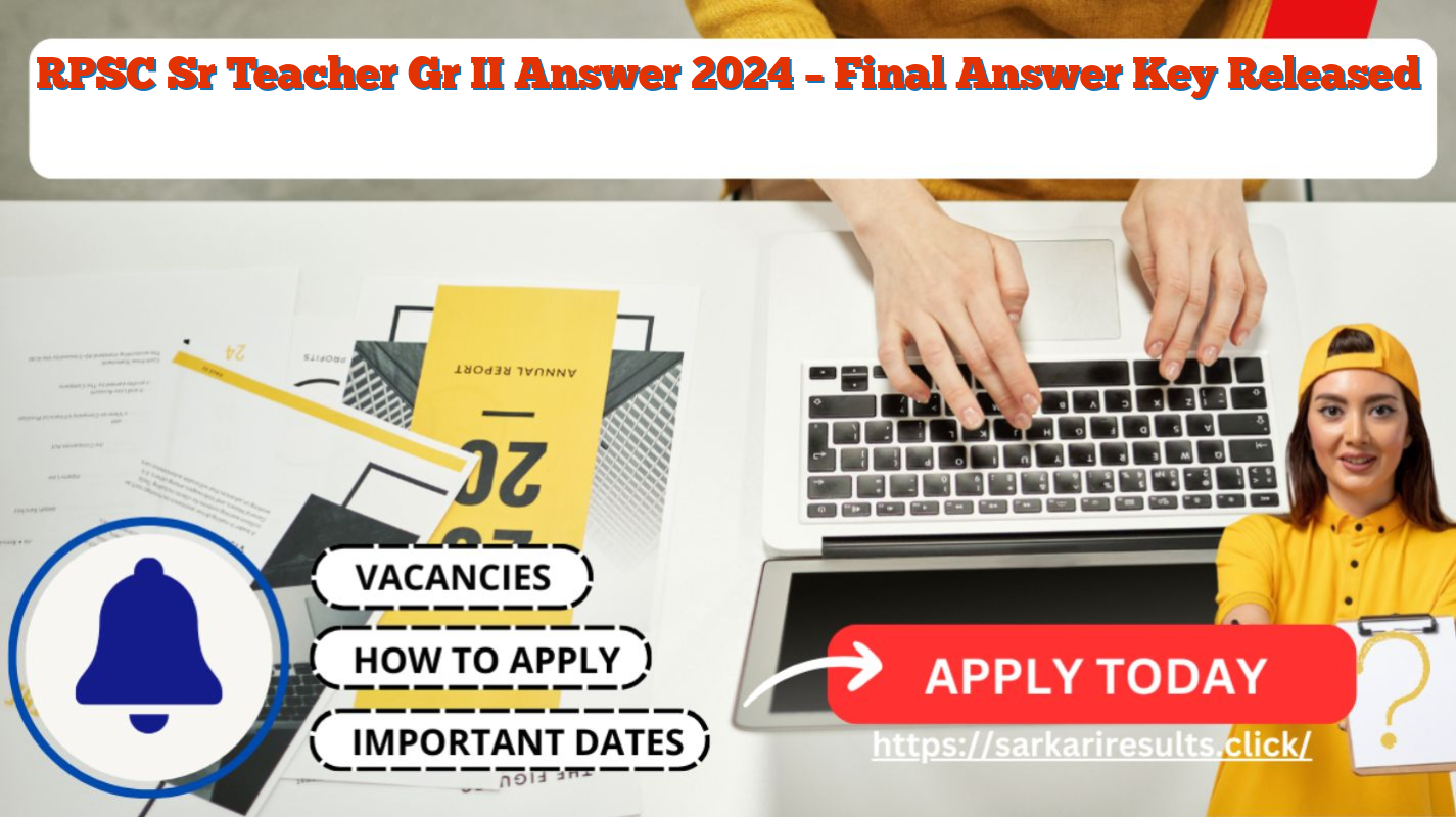 RPSC Sr Teacher Gr II Answer 2024 – Final Answer Key Released