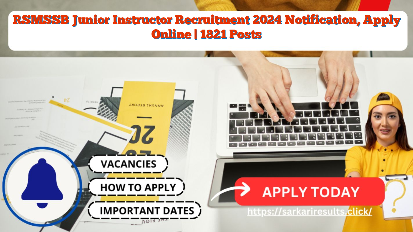 RSMSSB Junior Instructor Recruitment 2024 Notification, Apply Online | 1821 Posts