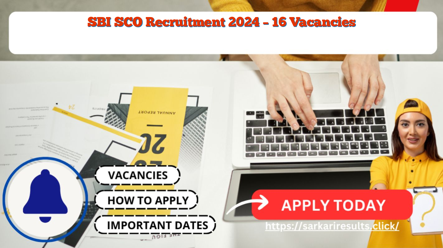 SBI SCO Recruitment 2024 – 16 Vacancies